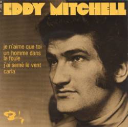 Eddy Mitchell : Je N'Aime Que Toi (EP)